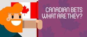 Canadian-Bets_-What-Are-They