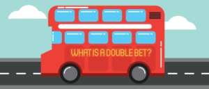 What-is-a-Double-Bet