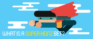 What-is-a-Super-Heinz-bet_